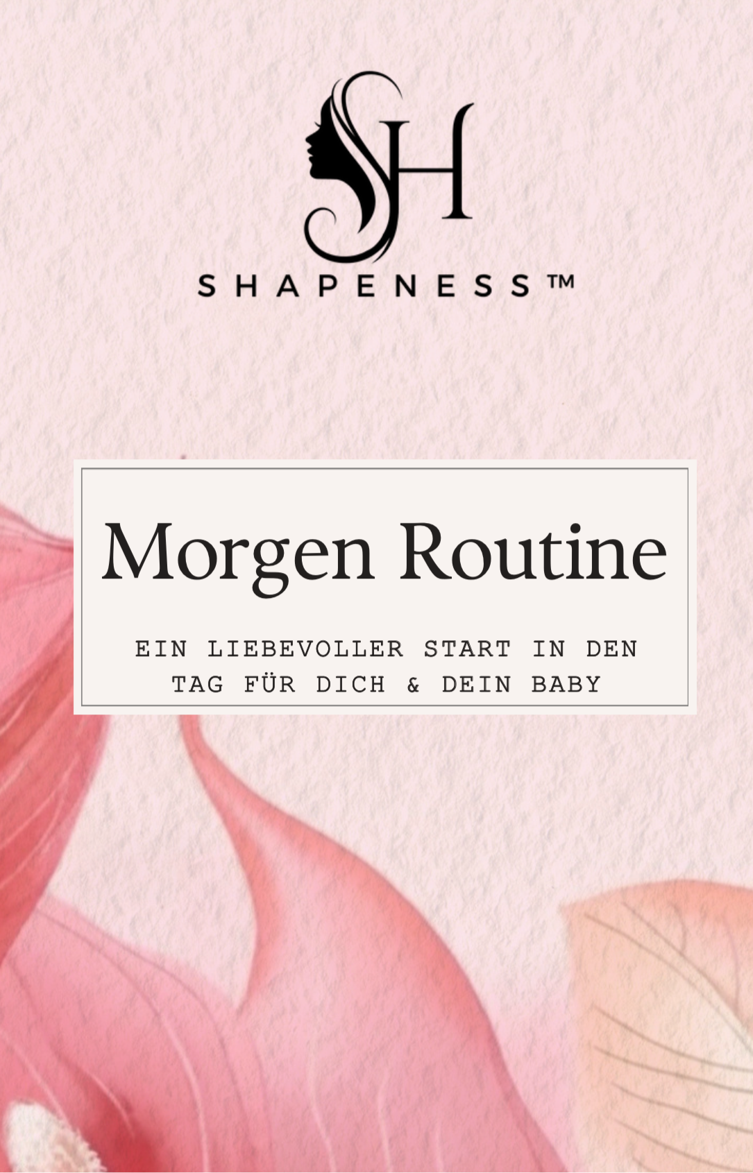 Shapeness™ Morgen Routine - Kostenloses E-Book